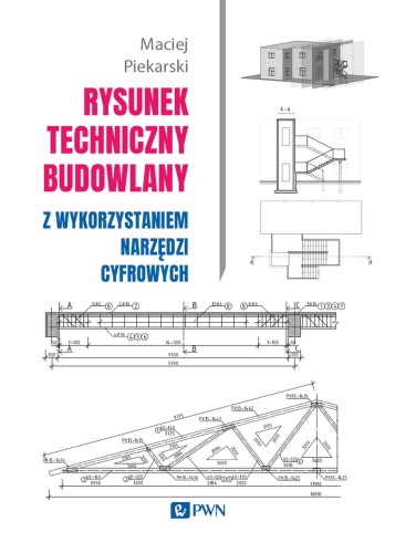 Przejdź do produktu RYSUNEK TECHNICZNY BUDOWLANY. Z WYKORZYSTANIEM...