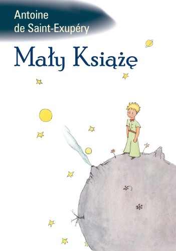 Przejdź do produktu MAŁY KSIĄŻĘ WYD. 2024, ANTOINE DE SAINT-EXUPERY