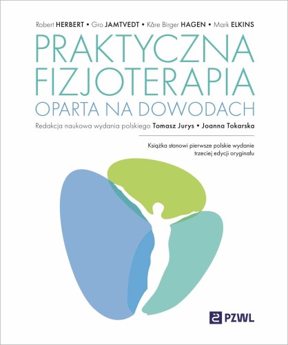 Przejdź do produktu PRAKTYCZNA FIZJOTERAPIA OPARTA NA DOWODACH