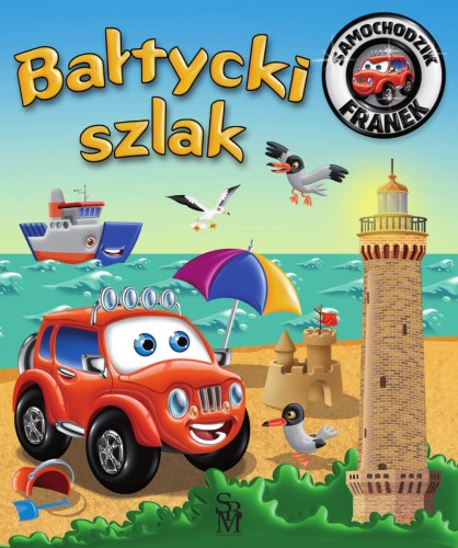 Przejdź do produktu BAŁTYCKI SZLAK. SAMOCHODZIK FRANEK