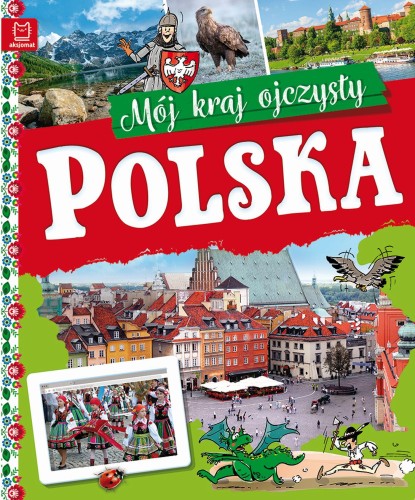 Przejdź do produktu POLSKA. MÓJ KRAJ OJCZYSTY, KAMIL ORZEŁ