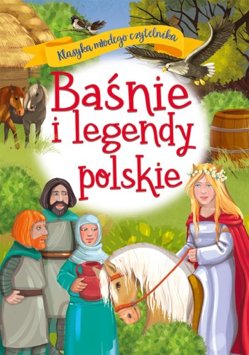 Przejdź do produktu BAŚNIE I LEGENDY POLSKIE. KLASYKA MŁODEGO...