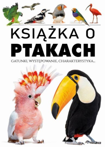 Przejdź do produktu KSIĄŻKA O PTAKACH, OPRACOWANIE ZBIOROWE