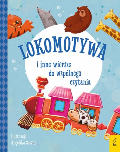 Przejdź do produktu LOKOMOTYWA I INNE WIERSZE DO WSPÓLNEGO CZYTANIA