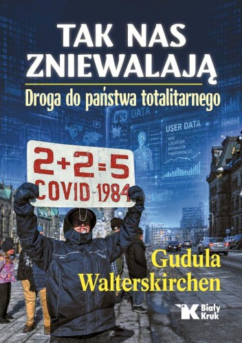 Przejdź do produktu TAK NAS ZNIEWALAJĄ. DROGA DO PAŃSTWA TOTALITARNEGO