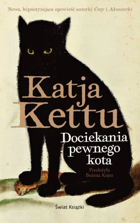 Dociekania pewnego kota, Katja Kettu