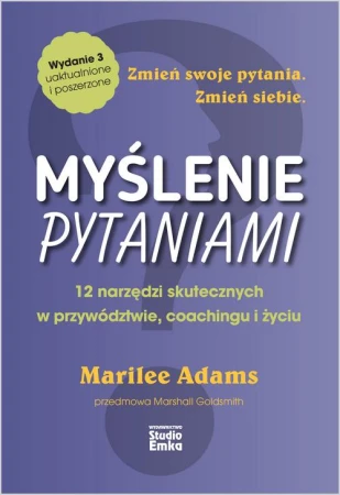 Myślenie pytaniami wyd. 3, Marilee Adams