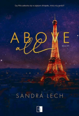 Above All. Tom 1, Sandra Lech