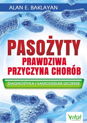Przejdź do produktu PASOŻYTY PRAWDZIWA PRZYCZYNA CHORÓB....