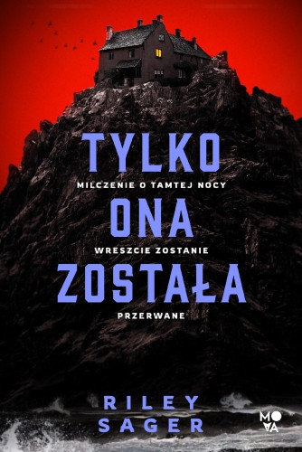 Przejdź do produktu TYLKO ONA ZOSTAŁA WYD. 2025, RILEY SAGER