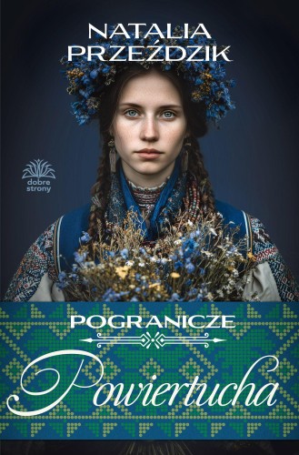 Przejdź do produktu POWIERTUCHA. POGRANICZE. TOM 2, NATALIA PRZEŹDZIK