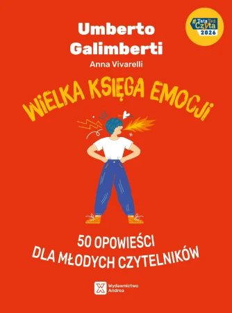 Wielka księga emocji. 50 opowieści dla młodych...