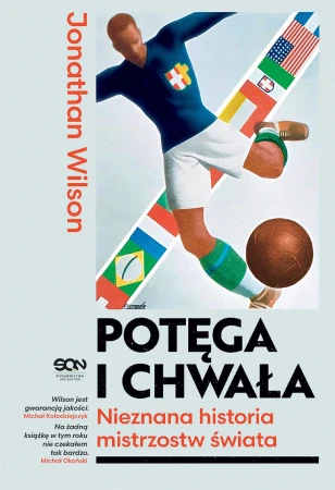 Potęga i chwała. Nieznana historia mistrzostw...
