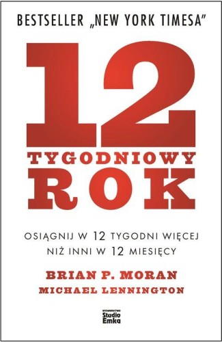 Przejdź do produktu 12 TYGODNIOWY ROK OSIĄGNIJ W 12 TYGODNI WIĘCEJ...
