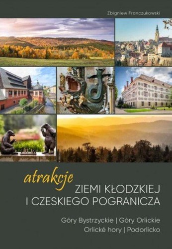 Przejdź do produktu ATRAKCJE ZIEMI KŁODZKIEJ I CZESKIEGO POGRANICZA