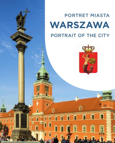 Przejdź do produktu WARSZAWA. PORTRET MIASTA. PORTRAIT OF THE CITY