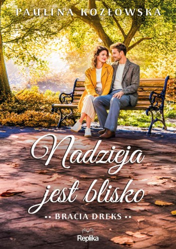 Przejdź do produktu NADZIEJA JEST BLISKO. BRACIA DREKS. TOM 2