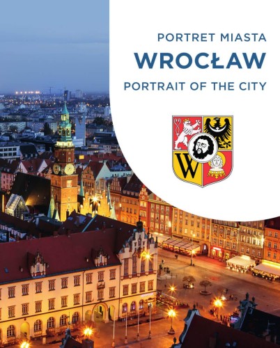 Przejdź do produktu WROCŁAW. PORTRET MIASTA. PORTRAIT OF THE CITY