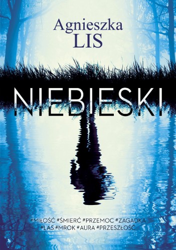 Przejdź do produktu NIEBIESKI, AGNIESZKA LIS