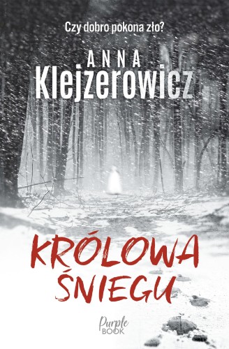 Przejdź do produktu KRÓLOWA ŚNIEGU, ANNA KLEJZEROWICZ