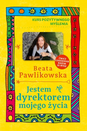 Przejdź do produktu JESTEM DYREKTOREM MOJEGO ŻYCIA. KURS...