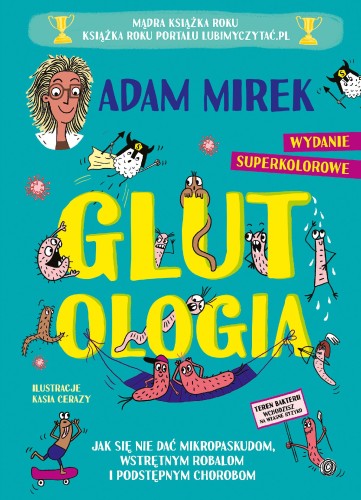 Przejdź do produktu GLUTOLOGIA. JAK SIĘ NIE DAĆ MIKROPASKUDOM,...