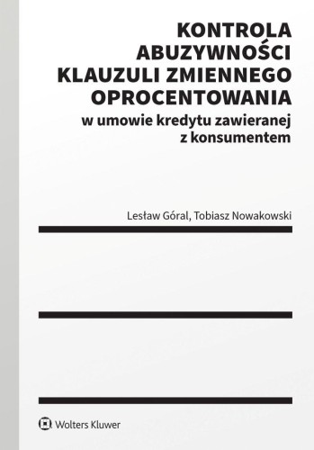 Przejdź do produktu KONTROLA ABUZYWNOŚCI KLAUZULI ZMIENNEGO...