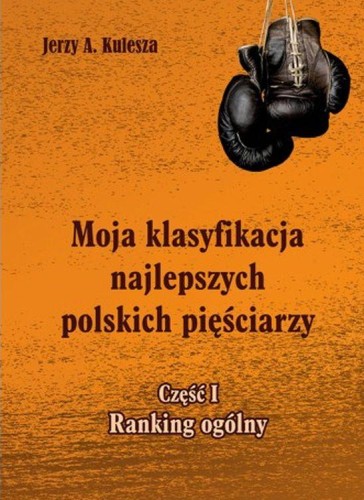 Przejdź do produktu MOJA KLASYFIKACJA NAJLEPSZYCH POLSKICH...