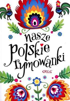 Przejdź do produktu NASZE POLSKIE RYMOWANKI, OPRACOWANIE ZBIOROWE