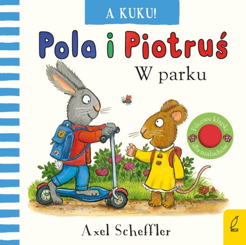 Przejdź do produktu A KUKU! W PARKU. POLA I PIOTRUŚ, AXEL SCHEFFLER