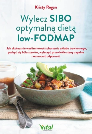 Wylecz SIBO optymalną dietą low-FODMAP.  Jak...
