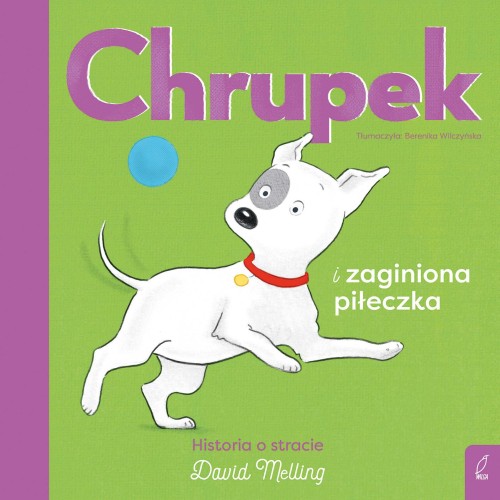 Przejdź do produktu CHRUPEK I ZAGINIONA PIŁECZKA, DAVID MELLING