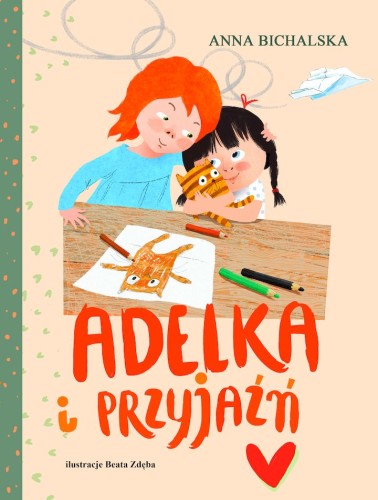 Przejdź do produktu ADELKA I PRZYJAŹŃ, ANNA BICHALSKA