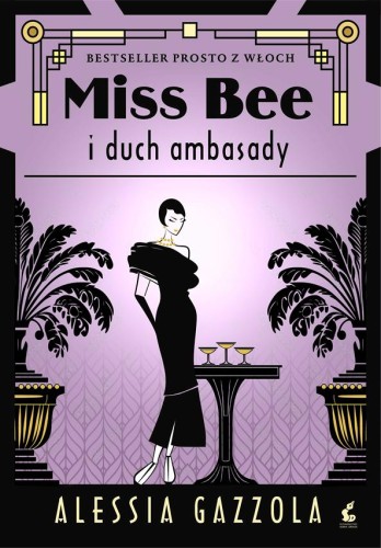 Przejdź do produktu MISS BEE I DUCH AMBASADY. TOM 3, ALESSIA GAZZOLA