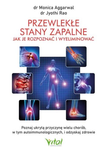 Przejdź do produktu PRZEWLEKŁE STANY ZAPALNE. JAK JE ROZPOZNAĆ I...
