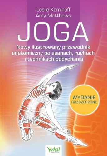 Przejdź do produktu JOGA. NOWY ILUSTROWANY PRZEWODNIK ANATOMICZNY...