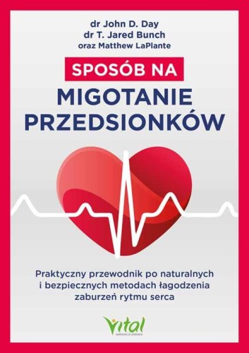 Przejdź do produktu SPOSÓB NA MIGOTANIE PRZEDSIONKÓW. PRAKTYCZNY...