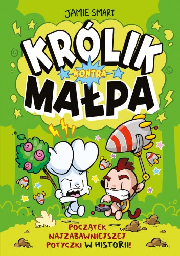 Przejdź do produktu KRÓLIK KONTRA MAŁPA. TOM 1, JAMIE SMART