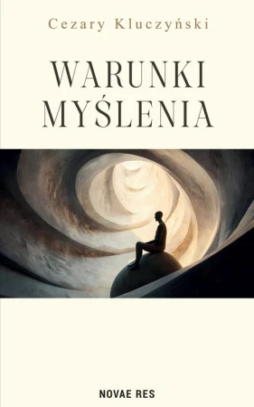 Warunki myślenia, Cezary Kluczyński