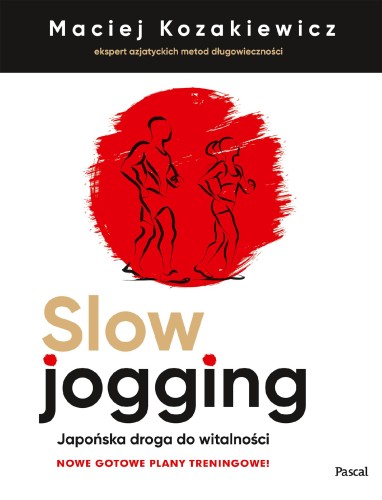 Przejdź do produktu SLOW JOGGING. JAPOŃSKA DROGA DO WITALNOŚCI...