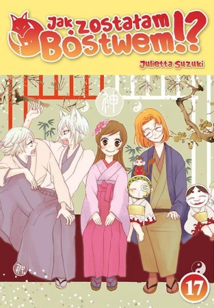 Jak zostałam Bóstwem!? Tom 17, Julietta Suzuki