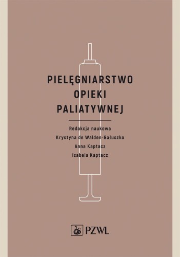 Przejdź do produktu PIELĘGNIARSTWO OPIEKI PALIATYWNEJ