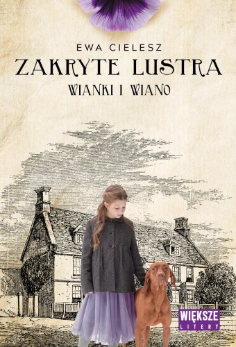 Przejdź do produktu WIANKI I WIANO. ZAKRYTE LUSTRA. TOM 2 (DUŻE...