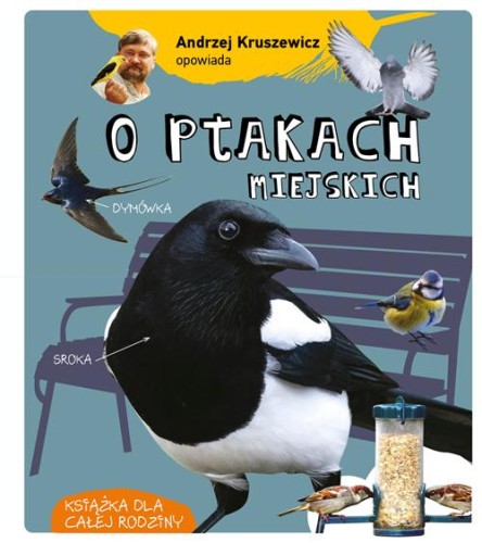 Przejdź do produktu ANDRZEJ KRUSZEWICZ OPOWIADA O PTAKACH MIEJSKICH