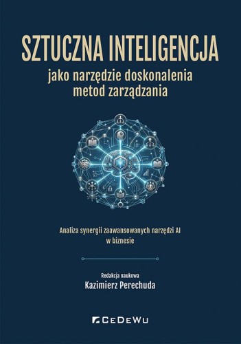 Przejdź do produktu SZTUCZNA INTELIGENCJA JAKO NARZĘDZIE...