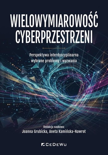 Przejdź do produktu WIELOWYMIAROWOŚĆ CYBERPRZESTRZENI