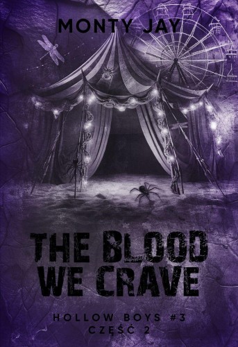 Przejdź do produktu THE BLOOD WE CRAVE. HOLLOW BOYS. TOM 3. CZĘŚĆ 2