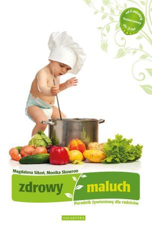 Przejdź do produktu ZDROWY MALUCH, MAGDALENA SIKOŃ, MONIKA SKOWRON