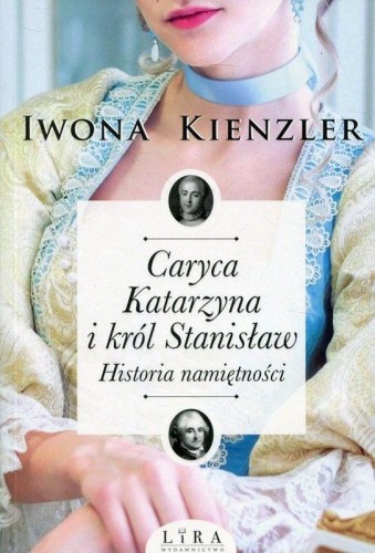Przejdź do produktu CARYCA KATARZYNA I KRÓL STANISŁAW HISTORIA...