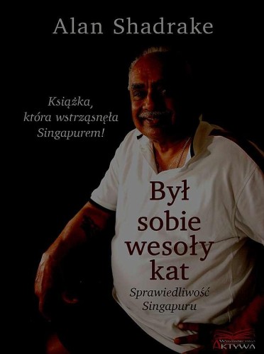 Przejdź do produktu BYŁ SOBIE WESOŁY KAT. SPRAWIEDLIWOŚĆ SINGAPURU